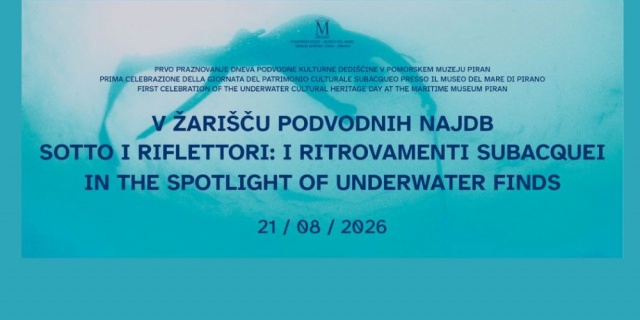 Prvo praznovanje Dneva podvodne kulturne dedi&scaron;čine v Pomorskem muzeju Piran &raquo;V žari&scaron;ču podvodnih najdb&laquo;